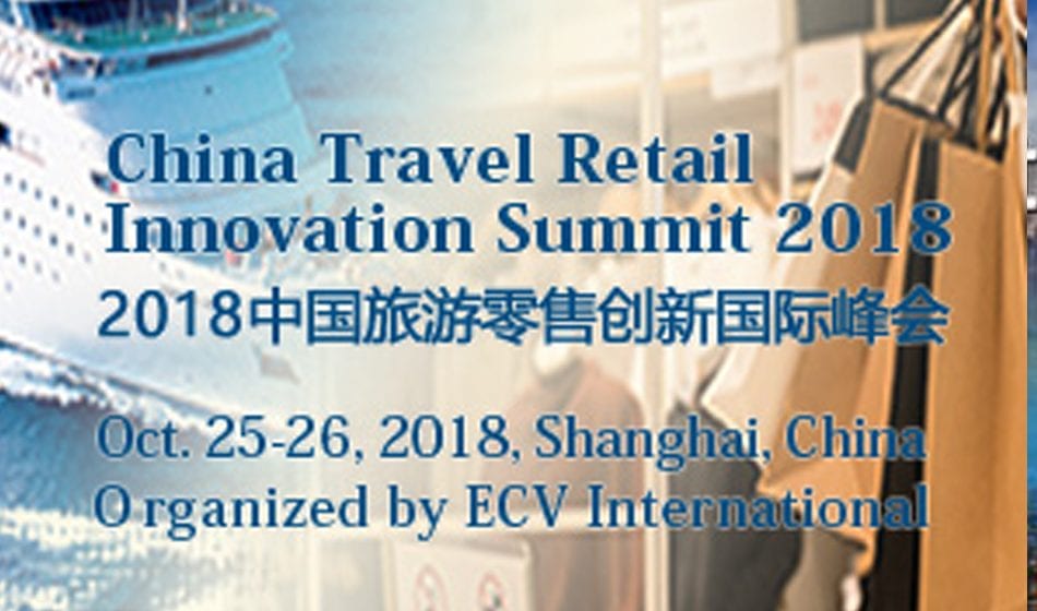 China Travel Retail Innovation Summit 2018 - FILE Magz